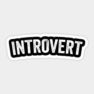 Introvert - Anti-Social Funny Gift Sticker